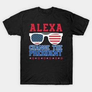 Alexa, Change the President! T-Shirt